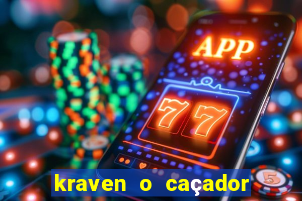 kraven o caçador filme completo dublado